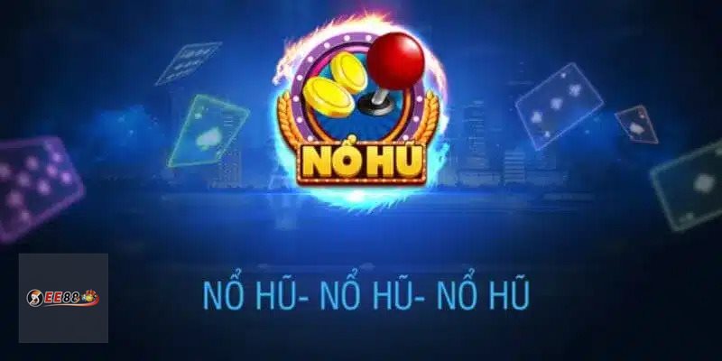 Nổ hũ 79 - Điểm hấp dẫn của trò chơi với người mới